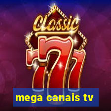mega canais tv